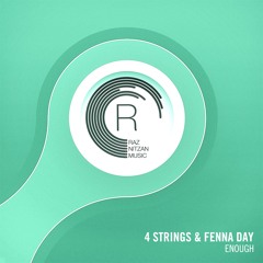 4 Strings & Fenna Day - Enough (Original Mix)