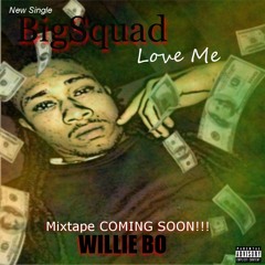 Big Squad - Love Me
