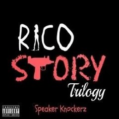 Speaker Knockerz - Rico Story