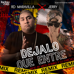 Dj faricho - Dejalo que entre (Remix) - Rd maravilla feat Jerry Prod by Mistabombo