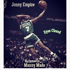 Eyes Closed (Produced by Manny Made)