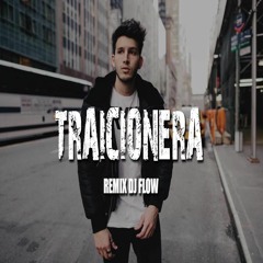 Sebastian Yatra - Traicionera ( REMIX - DJ FLOW )