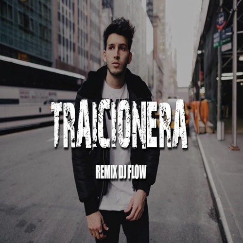 Sebastian Yatra - Traicionera ( REMIX - DJ FLOW )