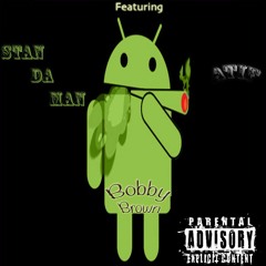 Stan Da Man - Bobby Brown(Featuring Atif)
