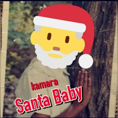 Kamara - Santa Baby