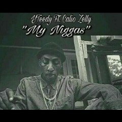 YTeedy × CalioZelly - My Niggas