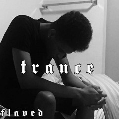 Trance (Prod. by Flaved)