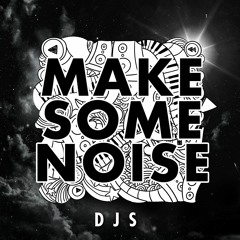 DJ S - Make Some Noise (Original Mix)