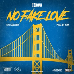 No Fake Love (feat. San Quinn)