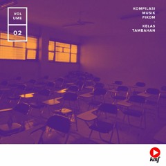 Kompilasi Musik Fikom Vol.2 : Kelas Tambahan (Teaser)