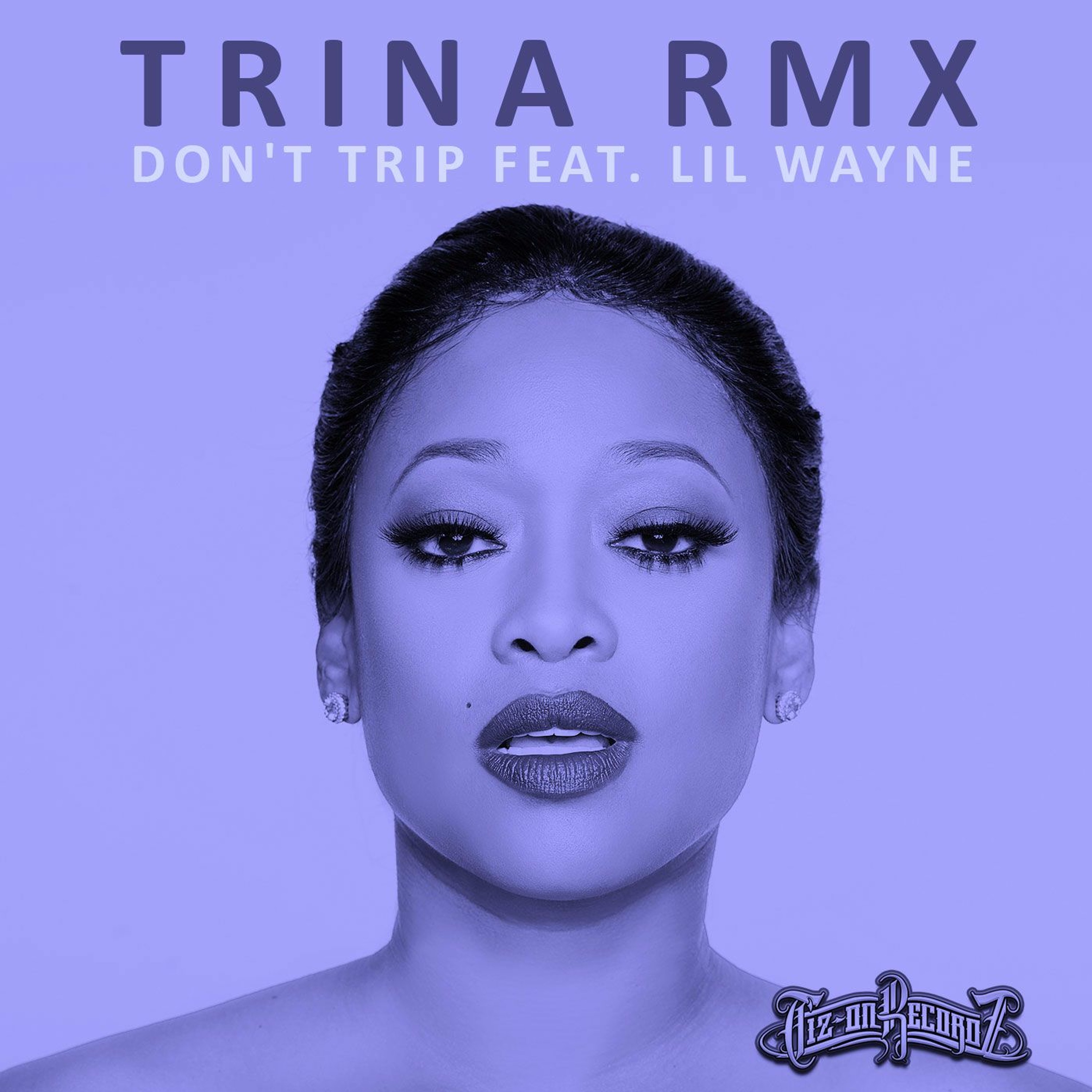 Trina Feat. Lil Wayne - Don't Trip (Doctor Frost Remix) episode artwork
