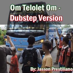 Om Telolet Om - Dubstep Version