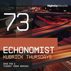 PREMIERE: Echonomist — Kubrick Thursdays (Dave Pad Remix) [Highway Records]