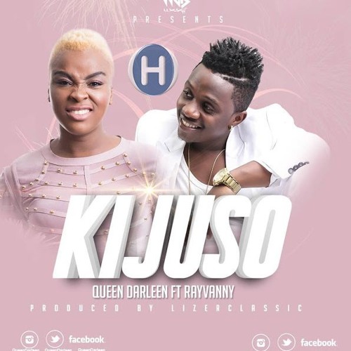 Queen Darleen Ft Rayvanny - Kijuso | Heavy News Media