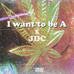 JDC - I Want To Be A