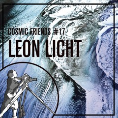 COSMIC FRIENDS 17 - LEON LICHT
