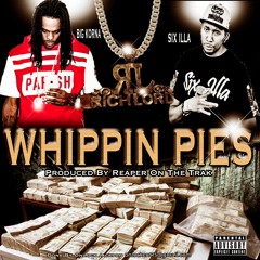 Big Korna Vato X Six Illa Vato - Whippin Pies (prod. by ReaperOnTheTrak)