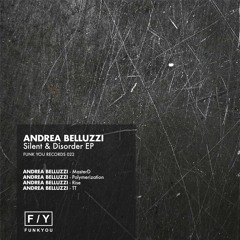 [FY022] Andrea Belluzzi - Silent & Disorder EP