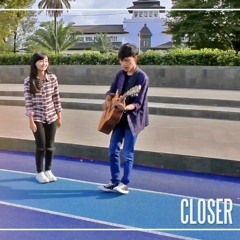 The Chainsmokers - Closer ft. Hasley (Cover) by Jejekuje & Febriana Arianis