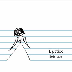 Lipstick - You aint no good