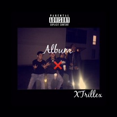 No Idea - Album X -Xtrillex