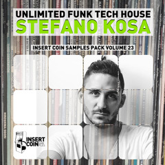 Insert Coin - Unlimited Funk Tech House Stefano Kosa [DEMO]