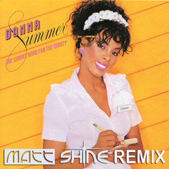 Donna Summer - She Works Hard For The Money (Matt Shine Remix)