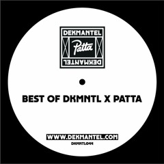 DKMNTL044 // VA - Best Of DKMNTL x PATTA
