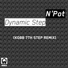 N'Pot - Dymanic Step (Kobb 7th Step Remix) Sc