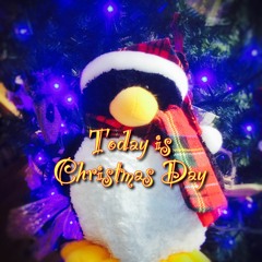 Today Is Christmas Day (original song)