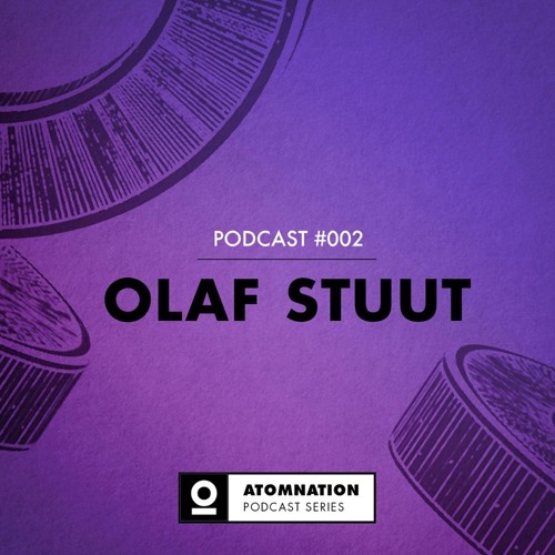 Atomnation Podcast #002 - Olaf Stuut