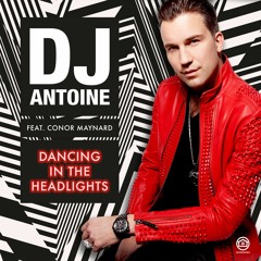 DJ Antoine feat. Conor Maynard - Dancing In The Headlights [OUT NOW]