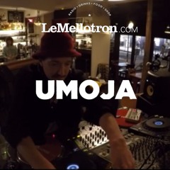 Umoja • DJ set • Le Mellotron #4