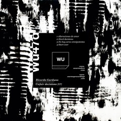 Preview - Ricardo Garduno - Unfair Decisions EP - WU47d