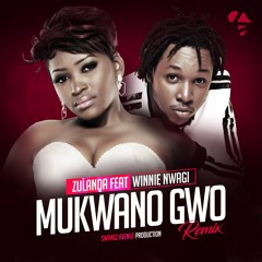 Mukwano Gwo REMIX - Winnie Nwagi & Zulanda