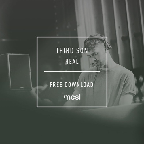 Third Son - Heal [microCastle] || Free Download