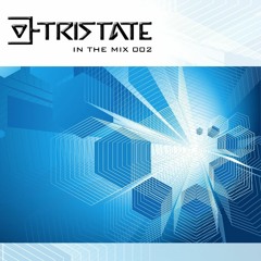 Tristate - In The Mix 002 (Free Download)