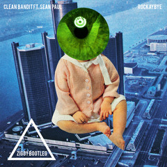 Clean Bandit ft. Sean Paul - Rockabye (ZIGGY Bootleg)