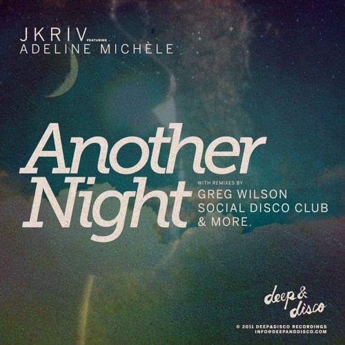 JKriv feat Adeline Michèle - Another Night (Social Disco Club Dub)