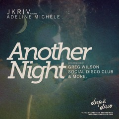 JKriv feat. Adeline Michèle - Another Night (Matthew Kyle Mix)