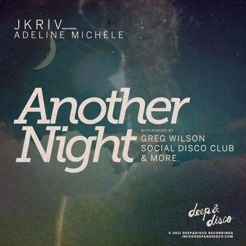 JKriv feat. Adeline Michèle - Another Night (Matthew Kyle Mix)