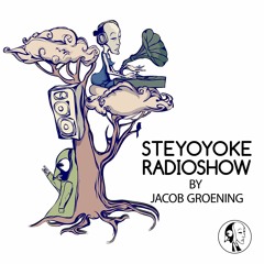 Jacob Groening - Steyoyoke Radio Show #059