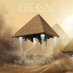 Fre4knc - The Time Has Come (Free Download)