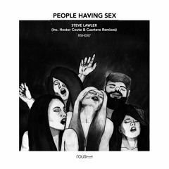 Steve Lawler - People Having Sex (Cuartero Remix)