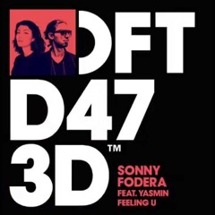 Sonny Fodera Ft Yasmin - Feeling U (Dan Warby Soulful Touch)