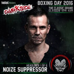 Twisted's Darkside Podcast 266 - NOIZE SUPPRESSOR - Darkside Boxing Day Mix #3