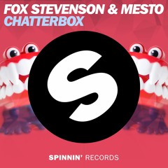 Fox Stevenson & Mesto - Chatterbox [Buy = FREE DOWNLOAD]