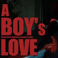 A Boy's Love ~ Taj Ahkel