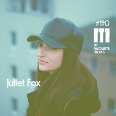 My Favourite Freaks Podcast #190 Juliet Fox