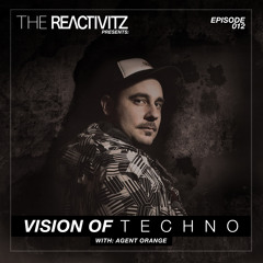 Vision Of Techno 012 with Agent Orange